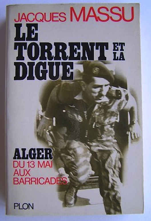 1549011259_le-torrent-et-la-digue-alger-du-13-mai-aux-barricades.jpg